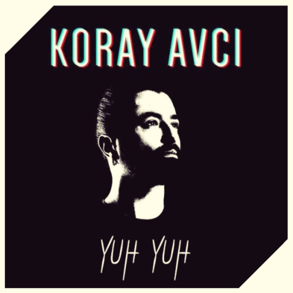 دانلود آهنگ کورای آوجی یوه یوه Koray Avci Yuh Yuh