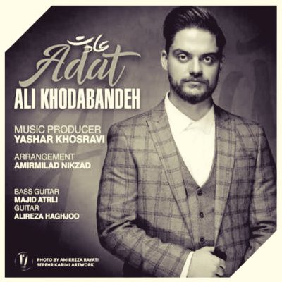دانلود آهنگ علی خدابنده عادت Ali Khodabandeh Adat