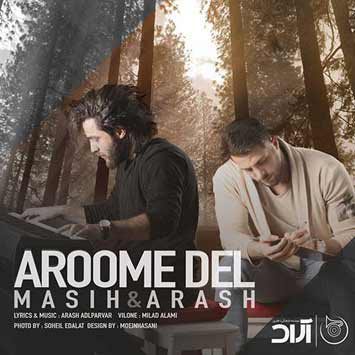 دانلود آهنگ مسیح و آرش ای پی آروم دل Masih Va Arash AP Aroome Del