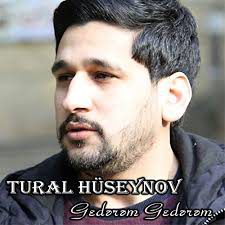 دانلود آهنگ تورال حسینو گدرم گدرم Tural Huseynov Gederem Gederem