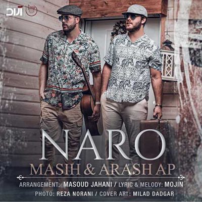 دانلود آهنگ مسیح و آرش ای پی نرو Masih Va Arash AP Naro دانلود آهنگ مسیح و آرش ای پی نرو Masih Va Arash AP Naro
