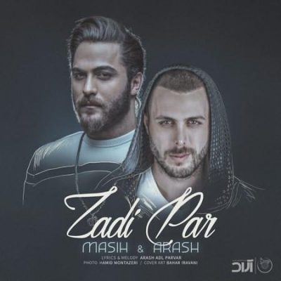 دانلود آهنگ مسیح و آرش ای پی زدی پر Masih Va Arash AP Zadi Par