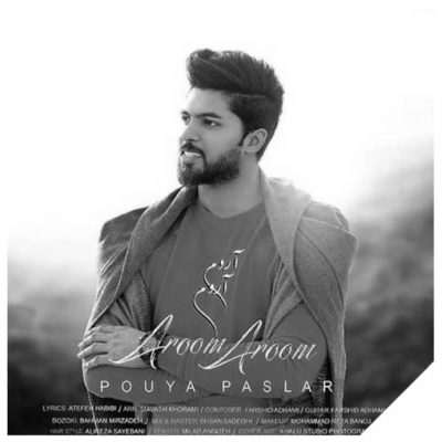 دانلود آهنگ پویا پاسلار آروم آروم Pouya Paslar Aroom Aroom