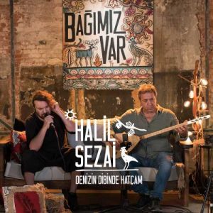 دانلود آهنگ خلیل سزای دنیزین دیبینده هاتچام Halil Sezai Denizin Dibinde Hatcam دانلود آهنگ خلیل سزای دنیزین دیبینده هاتچام Halil Sezai Denizin Dibinde Hatcam