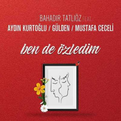 دانلود آهنگ باهادیر تاتلی اوز و آیدین کورت اوغلو و مصطفی ججلی بن ده اوزلدیم Bende Özledim