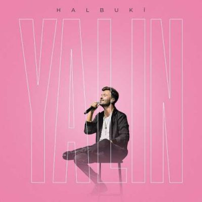دانلود آهنگ یالین حالبوکی Yalın Halbuki