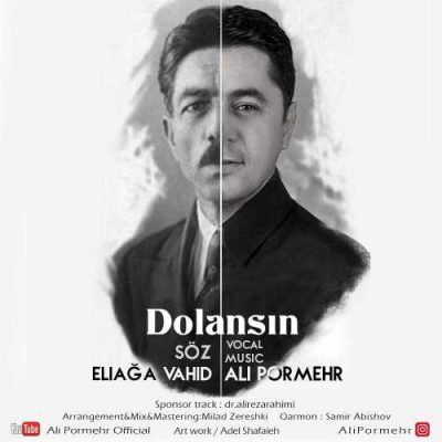 دانلود آهنگ علی پرمهر دولانسین Ali Pormehr Dolansin