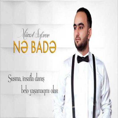 دانلود آهنگ مرسل صفر اف نه باده Mursel Seferov Ne Bade