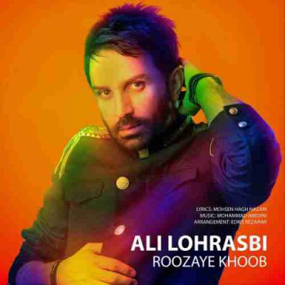 دانلود آهنگ علی لهراسبی روزای خوب Ali Lohrasbi Roozaye Khoob
