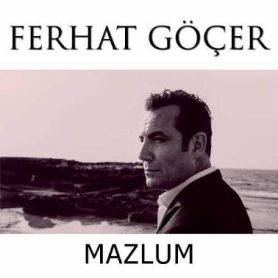 دانلود آهنگ فرهات گوچر مظلوم Ferhat Gocer Mazlum دانلود آهنگ فرهات گوچر مظلوم Ferhat Gocer Mazlum