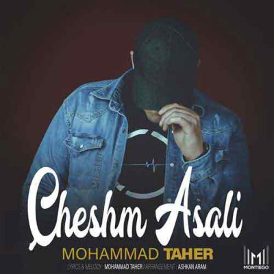 دانلود آهنگ محمد طاهر چشم عسلی Mohammad Taher Cheshm Asali