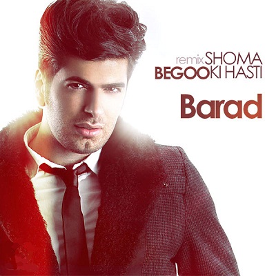 دانلود آهنگ باراد بگو شما کی هستی Barad Begoo Shoma Ki Hasti