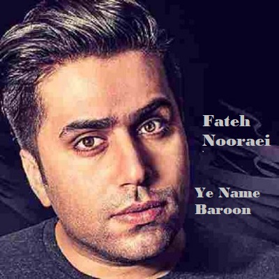 دانلود آهنگ فاتح نورایی یه نمه بارون Fateh Nooraei Ye Name Baroon