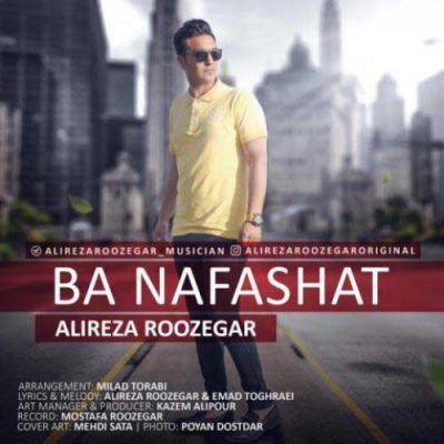 دانلود آهنگ علیرضا روزگار با نفسهات Alireza Roozegar Ba Nafashat
