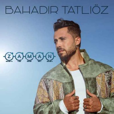 دانلود آهنگ باهادیر تاتلی اوز زامان Bahadir Tatlioz Zaman