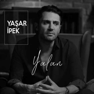 دانلود آهنگ یاشار ایپک یالان Yasar Ipek Yalan دانلود آهنگ یاشار ایپک یالان Yasar Ipek Yalan