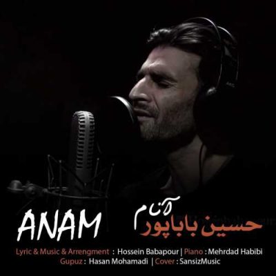 دانلود آهنگ حسین باباپور آنام Hossein Babapour Anam