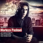 دانلود آهنگ مرتضی پاشایی نفس Morteza Pashaei Nafas