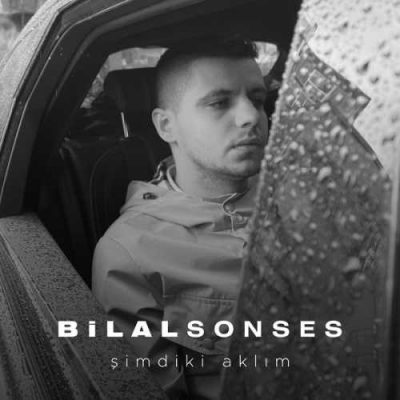 دانلود آهنگ بیلال سونسس شیمدیکی آکلیم Bilal Sonses Şimdiki Aklım