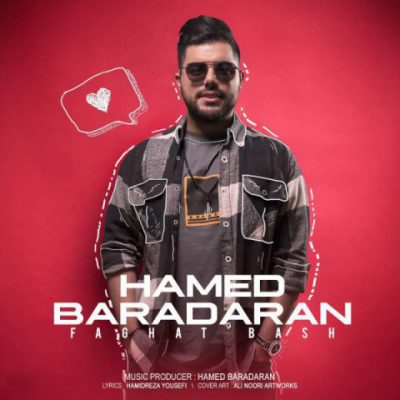دانلود آهنگ حامد برادران فقط باش Hamed Baradaran Faghat Bash