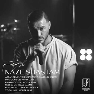 دانلود آهنگ آرمین زارعی ناز شستم Armin Zarei Naze Shastam