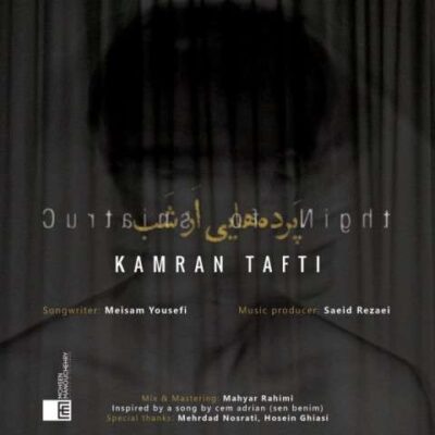 دانلود آهنگ کامران تفتی پرده هایی از شب Kamran Tafti Pardehayi Az Shab