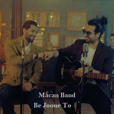 دانلود آهنگ ماکان بند به جون تو Macan Band Be Joone To
