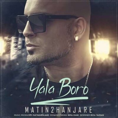 دانلود آهنگ متین دو حنجره یالا برو Matin 2 Hanjare Yala Boro