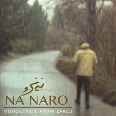 دانلود آهنگ آرمین زارعی نه نرو Armin Zarei Na Naro