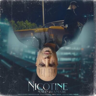 دانلود آهنگ متین دو حنجره نیکوتین Matin 2 Hanjare Nicotine