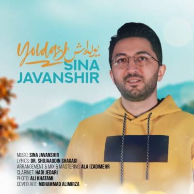 دانلود آهنگ سینا جوانشیر یولداش Sina Javanshir Yoldash