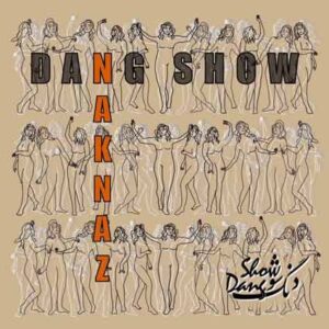 دانلود آهنگ دنگ نک ناز Dang Show Naknaz