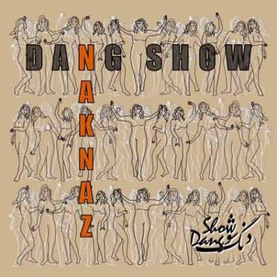 دانلود آهنگ دنگ شو نک ناز Dang Show Naknaz