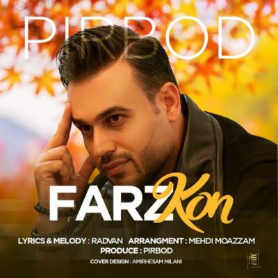 دانلود آهنگ پیربد فرض کن Pirbod Farz Kon