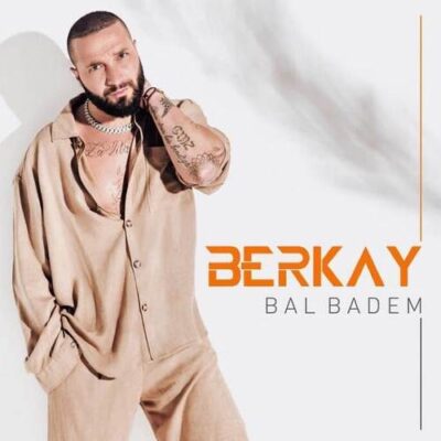 دانلود آهنگ برکای بال بادم Berkay Bal Badem