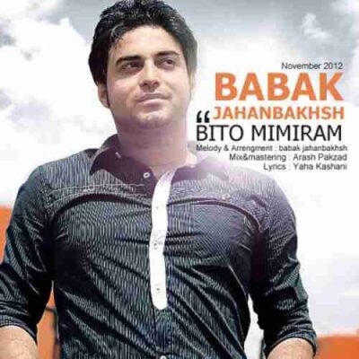 دانلود آهنگ بابک جهانبخش بی تو میمیرم Babak Jahanbakhsh Bi To Mimiram