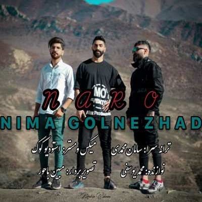 دانلود آهنگ نیما گلنژاد نارو