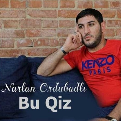 دانلود آهنگ نورلان اوردوبادلی بو قیز