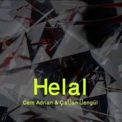 دانلود آهنگ Cem Adrian & Çağan Şengül Helal دانلود آهنگ Cem Adrian & Çağan Şengül Helal