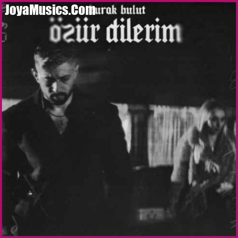 دانلود آهنگ Burak Bulut Ozur Dilerim