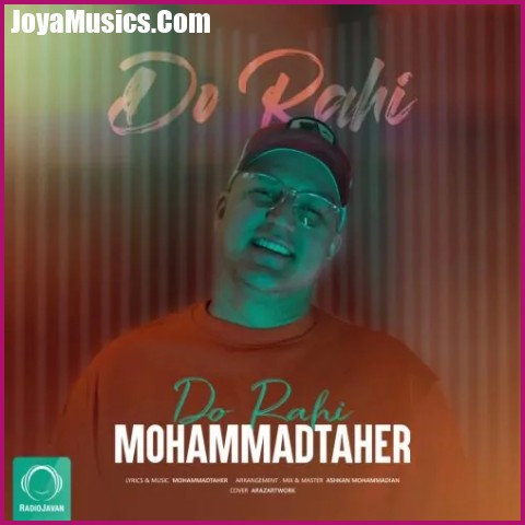 دانلود آهنگ محمد طاهر دو راهی