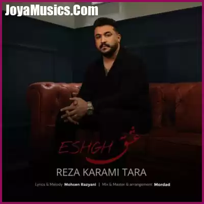 دانلود آهنگ رضا کرمی تارا عشق دانلود آهنگ رضا کرمی تارا عشق