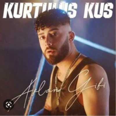 دانلود آهنگ Kurtuluş Kuş Aslan Gibi