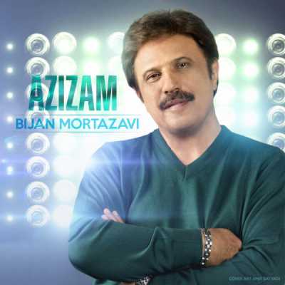 دانلود آهنگ بیژن مرتضوی عزیزم دانلود آهنگ بیژن مرتضوی عزیزم