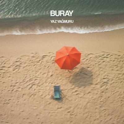 دانلود آهنگ Buray Yaz Yagmuru