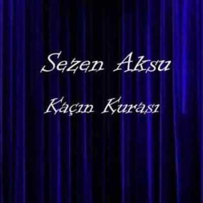 دانلود آهنگ سزن آکسو کاچین کوراسی sezen aksu kacin kurasi
