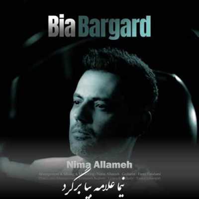 دانلود آهنگ نیما علامه بیا برگرد