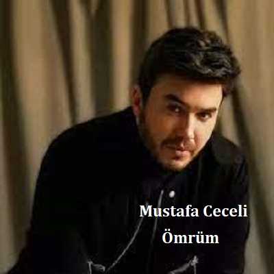 دانلود آهنگ Mustafa Ceceli Ömrüm دانلود آهنگ Mustafa Ceceli Ömrüm