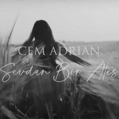 دانلود آهنگ Cem Adrian Sevdan Bir Ateş دانلود آهنگ Cem Adrian Sevdan Bir Ateş