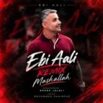 دانلود ریمیکس ابی عالی ماشالله